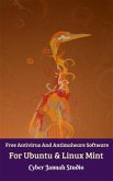 Free Antivirus And Antimalware Software For Ubuntu & Linux Mint (eBook, ePUB)