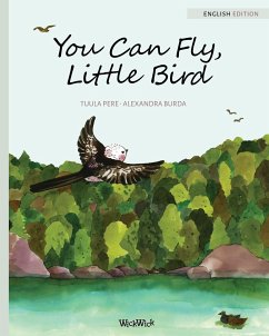 You Can Fly, Little Bird - Pere, Tuula