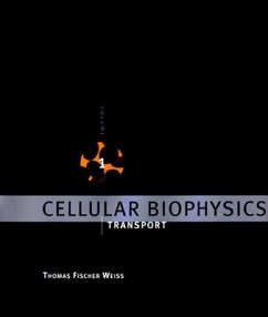 Cellular Biophysics, Volume 1 - Weiss, Thomas Fischer