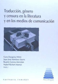 Traducción, género y censura en la literatura y en los medios de comunicación - Martínez Sierra, Juan José