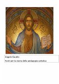 Fonti per la storia della pedagogia cattolica contemporanea (eBook, PDF)