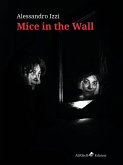 Mice in the Wall (eBook, ePUB)