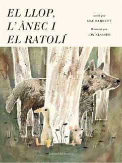 El llop, l'ànec i el ratolí - Klassen, Jon; Barnett, Mac