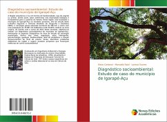 Diagnóstico socioambiental: Estudo de caso do município de Igarapé-Açu - Canteral, Kleve;Raiol, Manuella;Soares, Larissa