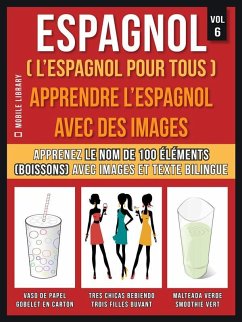 Espagnol ( L'Espagnol Pour Tous ) - Apprendre l'espagnol avec des images (Vol 6) (eBook, ePUB) - Library, Mobile