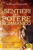 I sentieri del potere sciamanico