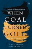 When Coal Turned Gold