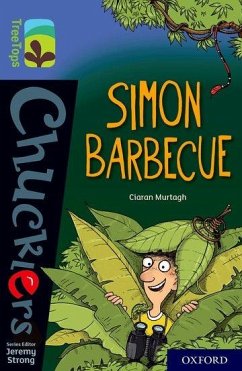 Oxford Reading Tree TreeTops Chucklers: Oxford Level 17: Simon Barbecue - Murtagh, Ciaran