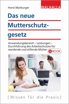 Das neue Mutterschutzgesetz (eBook, ePUB) - Marburger, Horst