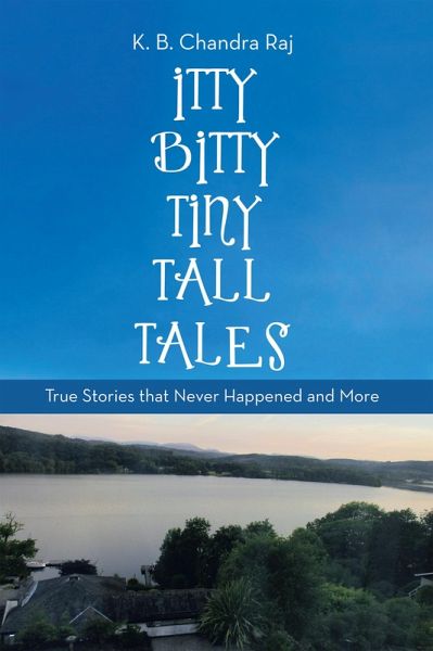 Itty Bitty Tiny Tall Tales (eBook, ePUB) Itty Bitty Tiny Tall Tales (eBook, ePUB)