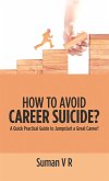 How to Avoid Career Suicide? (eBook, ePUB)
