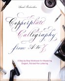 Copperplate Calligraphy from A to Z (eBook, ePUB) Copperplate Calligraphy from A to Z (eBook, ePUB)