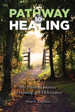 Pathway to Healing - Raulston, Mina R