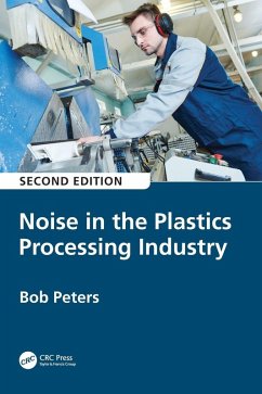 Noise in the Plastics Processing Industry - Peters, Robert