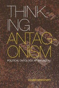 Thinking Antagonism - Marchart, Oliver