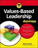 Values-Based Leadership For Dummies (eBook, PDF) Values-Based Leadership For Dummies (eBook, PDF)