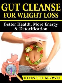 Cover Gut Cleanse For Weight Loss (eBook, ePUB)