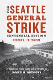 The Seattle General Strike (eBook, ePUB)