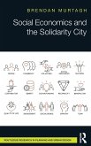 Social Economics and the Solidarity City Social Economics and the Solidarity City