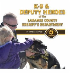 Cover K-9 & Deputy Heroes of the Laramie County Sheriff's Department (eBook, ePUB)