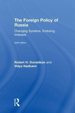 The Foreign Policy of Russia - Donaldson, Robert H; Nadkarni, Vidya