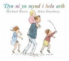 'Dyn Ni yn Mynd i Hela Arth - Rosen, Michael