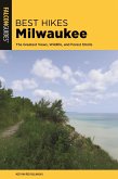Best Hikes Milwaukee (eBook, ePUB) Best Hikes Milwaukee (eBook, ePUB)
