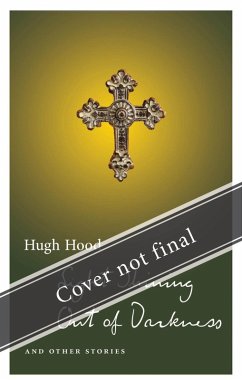 Light Shining Out of Darkness (eBook, ePUB) - Hood, Hugh