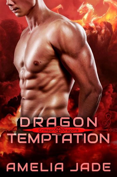 Dragon Temptation (Crimson Dragons, #1) (eBook, ePUB) Dragon Temptation (Crimson Dragons, #1) (eBook, ePUB)