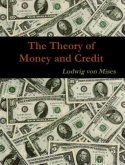 The Theory of Money and Credit (eBook, ePUB)