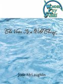 The Voice Is a Wild Thing (eBook, ePUB) The Voice Is a Wild Thing (eBook, ePUB)