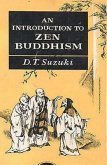 An Introduction to Zen Buddhism (eBook, ePUB) An Introduction to Zen Buddhism (eBook, ePUB)
