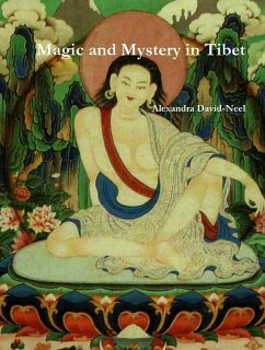 Magic and Mystery in Tibet (eBook, ePUB) - David-Neel, Alexandra