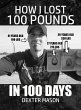 How I Lost 100 Pounds in 100 Days... - Bild 1