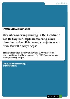 Wer ist erinnerungswürdig in Deutschland? Ein Beitrag zur Implementierung eines demokratischen Erinnerungsprojekts nach dem Modell "StoryCorps" (eBook, PDF)