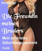 Die Freundin meines Bruders (eBook, ePUB)