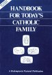 Handbook for Today's Catholic Family... - Bild 1