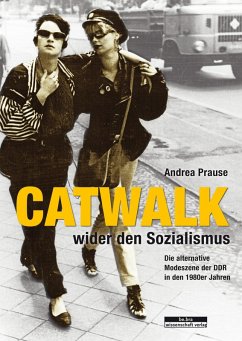 Catwalk wider den Sozialismus (eBook, PDF) - Prause, Andrea