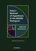 Plato's Method of Hypothesis in the Middle Dialogues (eBook, PDF) Plato's Method of Hypothesis in the Middle Dialogues (eBook, PDF)