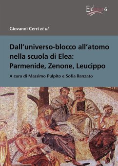 Cover Dall'universo-blocco all'atomo nella scuola di Elea: Parmenide, Zenone, Leucippo (eBook, PDF)