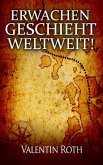 Erwachen geschieht weltweit! (eBook, ePUB)
