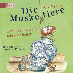 Die Muskeltiere - Hamster Bertram lebt gefährlich (MP3-Download) - Krause, Ute