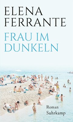 Frau im Dunkeln (eBook, ePUB) - Ferrante, Elena