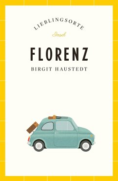 Florenz - Lieblingsorte (eBook, ePUB) - Haustedt, Birgit