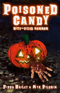 Poisoned Candy: Bite-sized Horror for Halloween (eBook, ePUB) Cover Poisoned Candy: Bite-sized Horror for Halloween (eBook, ePUB)