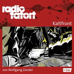 ARD Radio Tatort, Kaltfront - Radio Tatort rbb (MP3-Download) - Zander, Wolfgang
