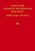 Worte des "ärmsten Präsidenten der Welt" José "Pepe" Mujica (eBook, ePUB)
