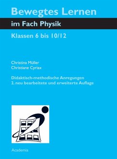 Bewegtes Lernen im Fach Physik (eBook, PDF) - Müller, Christina; Cyriax, Christiane