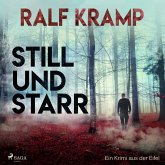 Still und starr - Ein Krimi aus der Eifel (Ungekürzt) (MP3-Download)