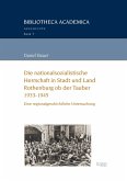 Die nationalsozialistische Herrschaft in Stadt und Land Rothenburg ob der Tauber (1933-1945) (eBook, PDF)
